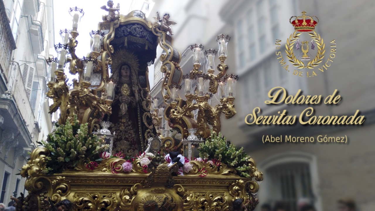 BM Las Cigarreras - Dolores de Servitas Coronada - Desconsuelos *Magna Mariana Cádiz*