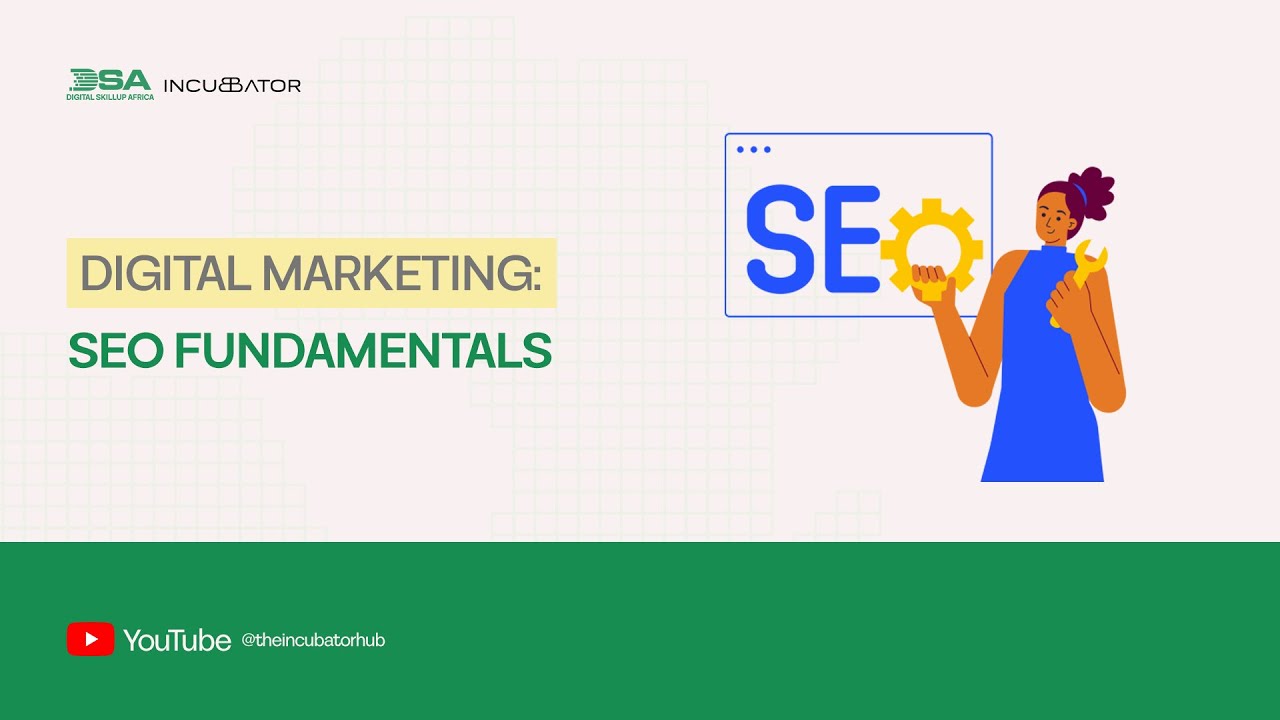 DIGITAL SKILLUP AFRICA || DIGITAL MARKETING: SEO FUNDAMENTALS