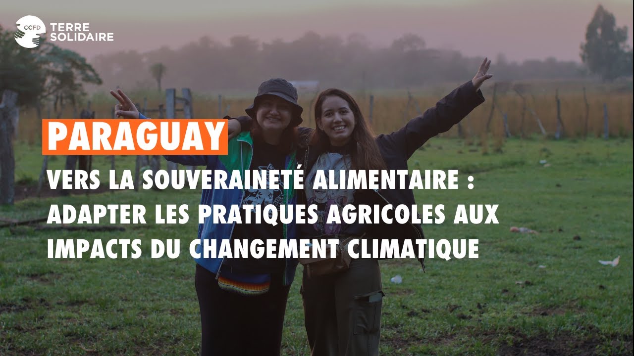 PARAGUAY : Decidamos cultive la résilience face au changement climatique (sans voix off)