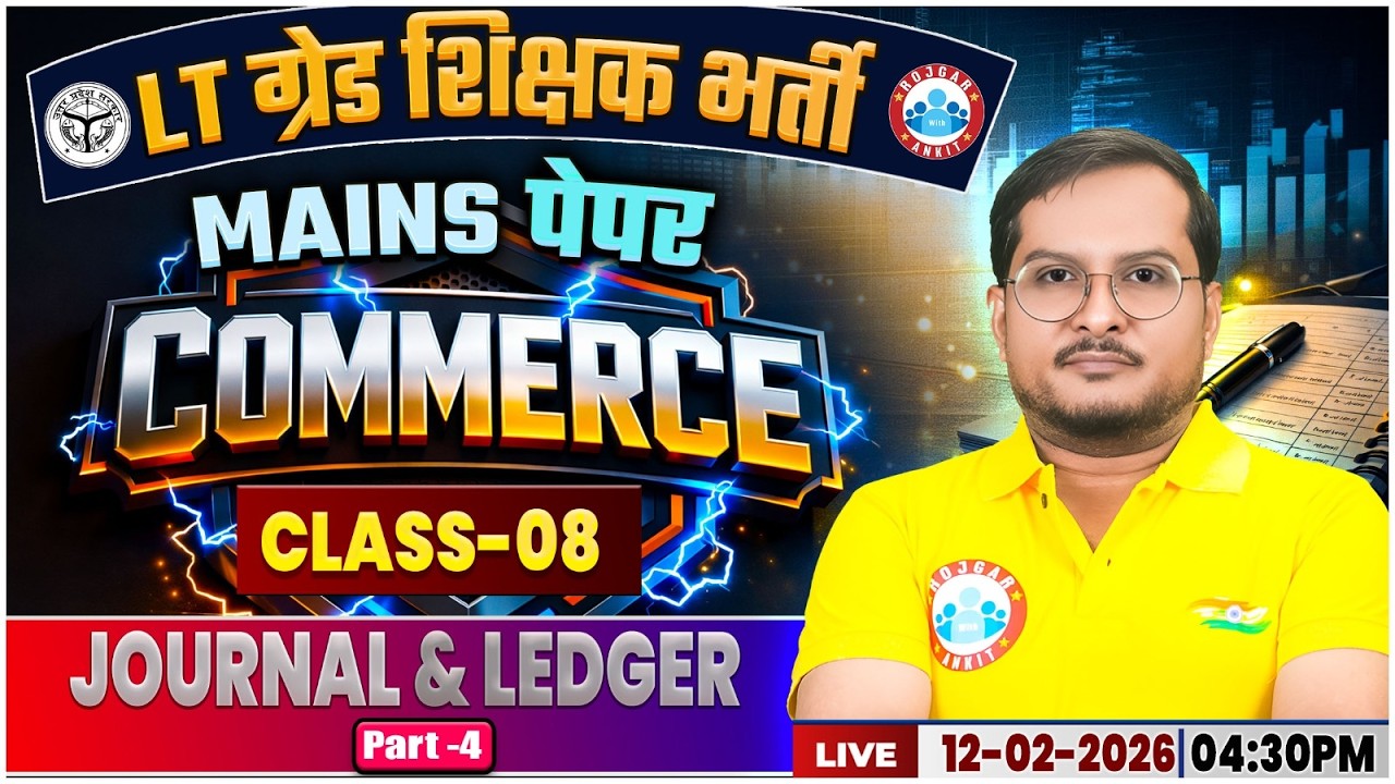 UP LT Grade Mains Commerce 2026 | Journal & Ledger | UPPSC LT Grade Commerce Class 08