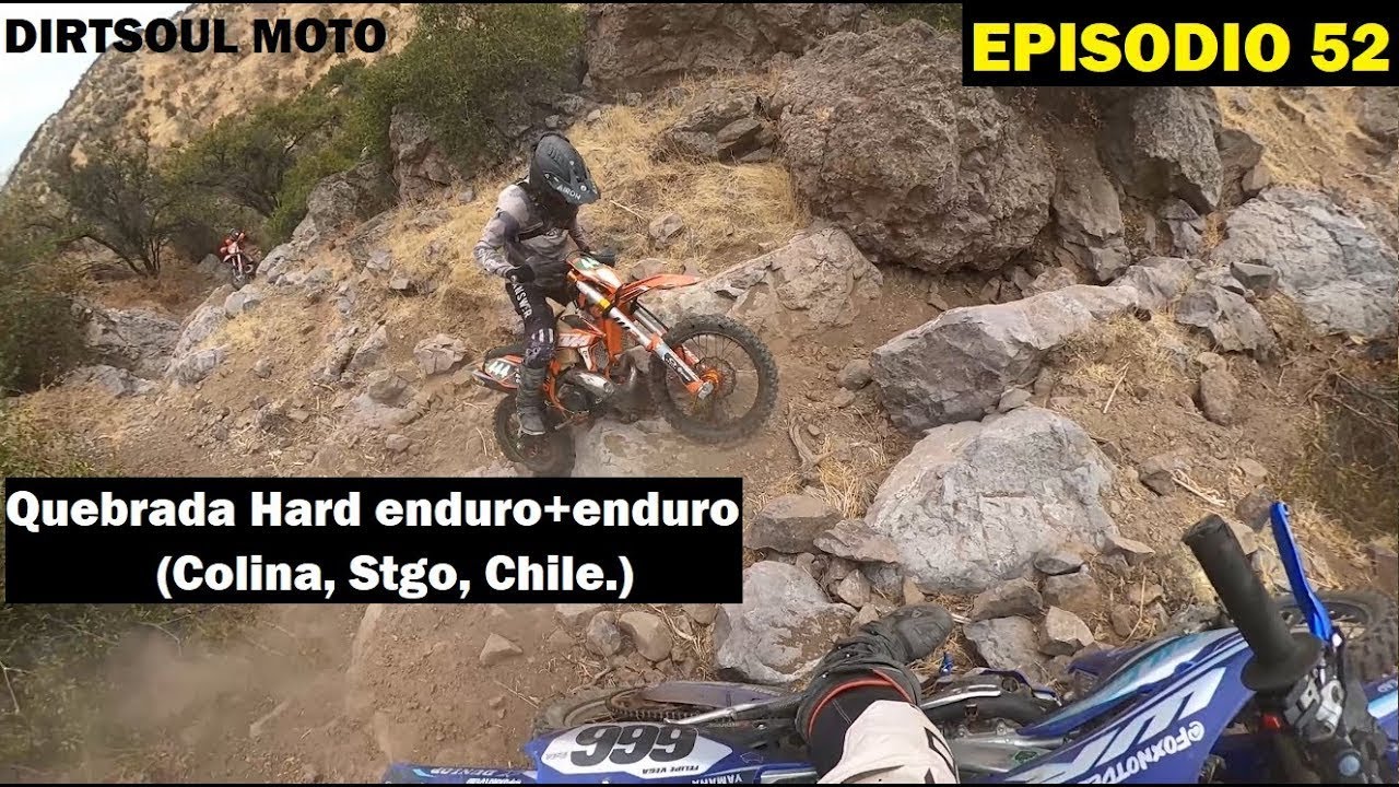 DirtSoul Moto: Quebrada Hard Enduro + Enduro - Colina, Stgo, Chile / EPISODIO 52
