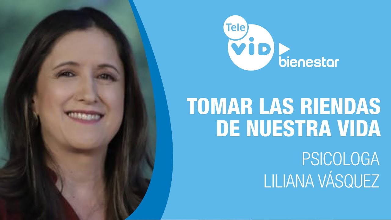 Tomar las riendas de nuestra vida, Amigos de tu salud ⚕️| Tele VID ▶️ Bienestar