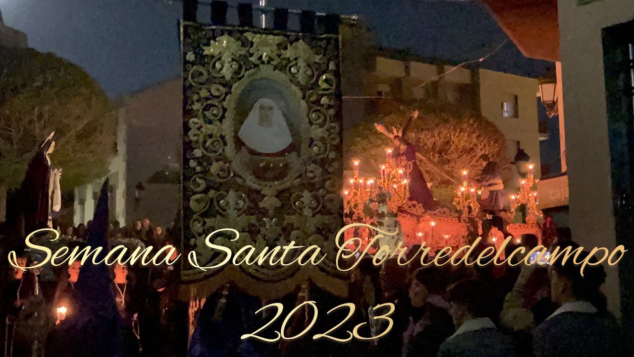Semana Santa de Torredelcampo 2023. Recopilación de todas las procesiones.
