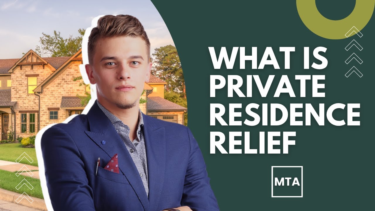 Private Residence Relief Explained | How to Avoid Capital Gains Tax When Selling Your Home in the UK