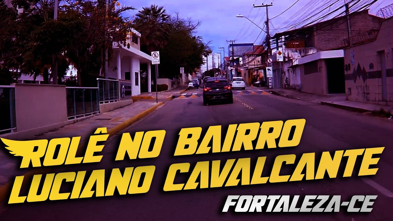 ROLÊ NO BAIRRO ENG. LUCIANO CAVALCANTE parte 1| FORTALEZA