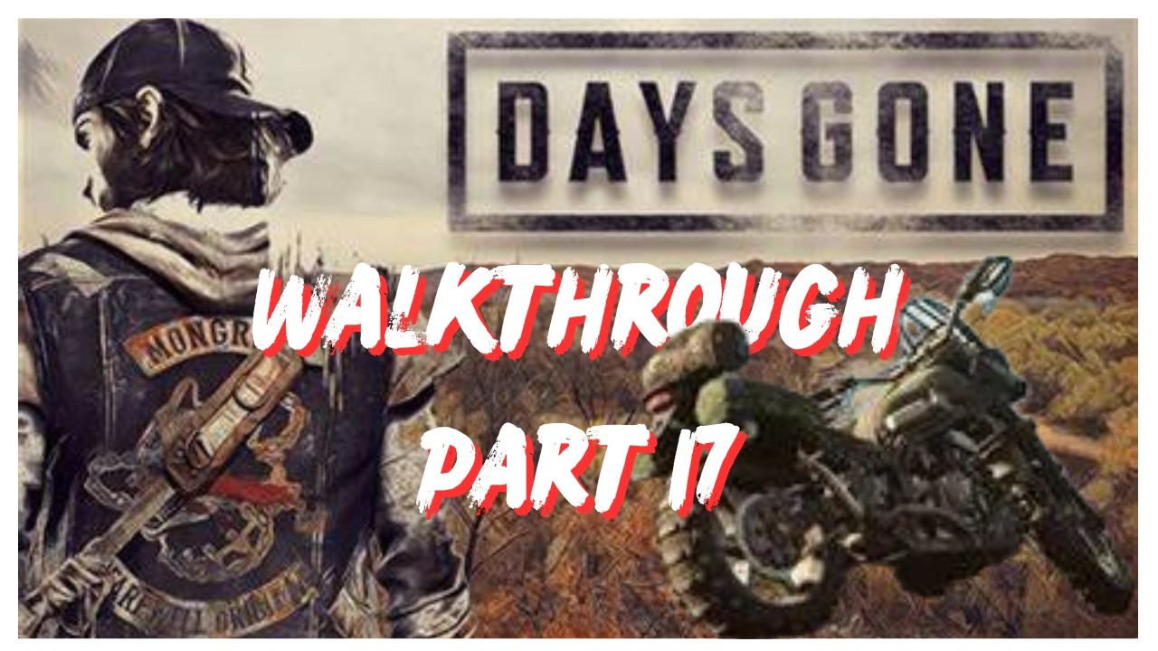 Days Gone Walkthrough Part 17