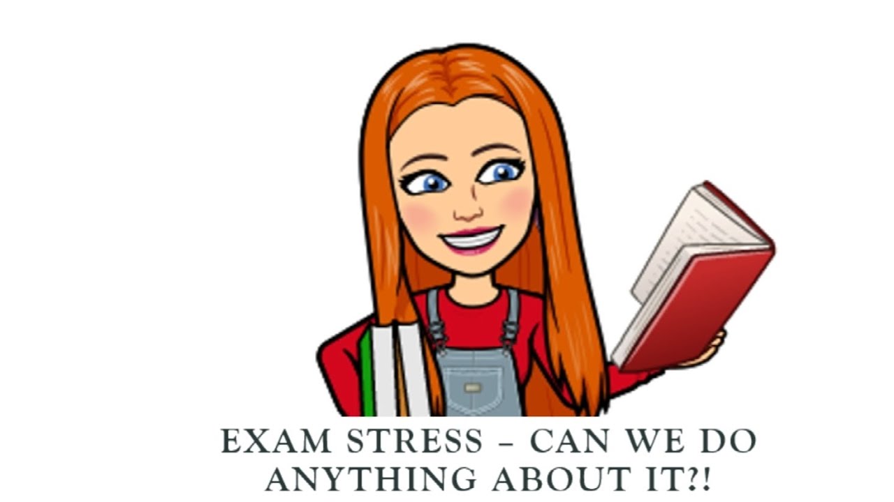 EXAM STRESS - HOW TO COPE.