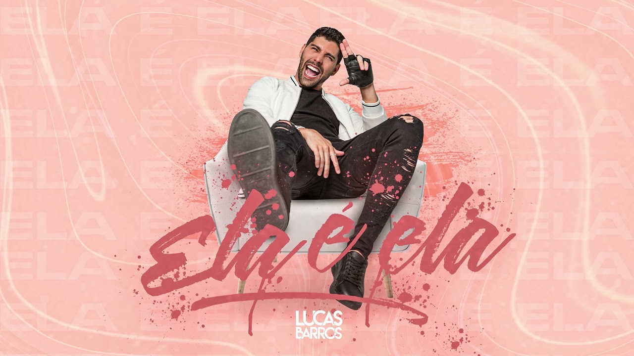 Ela &eacute; Ela - Lucas Barros