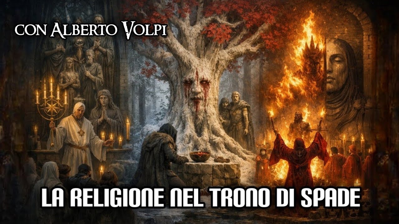 La religione nel Trono di Spade (con Alberto Volpi)