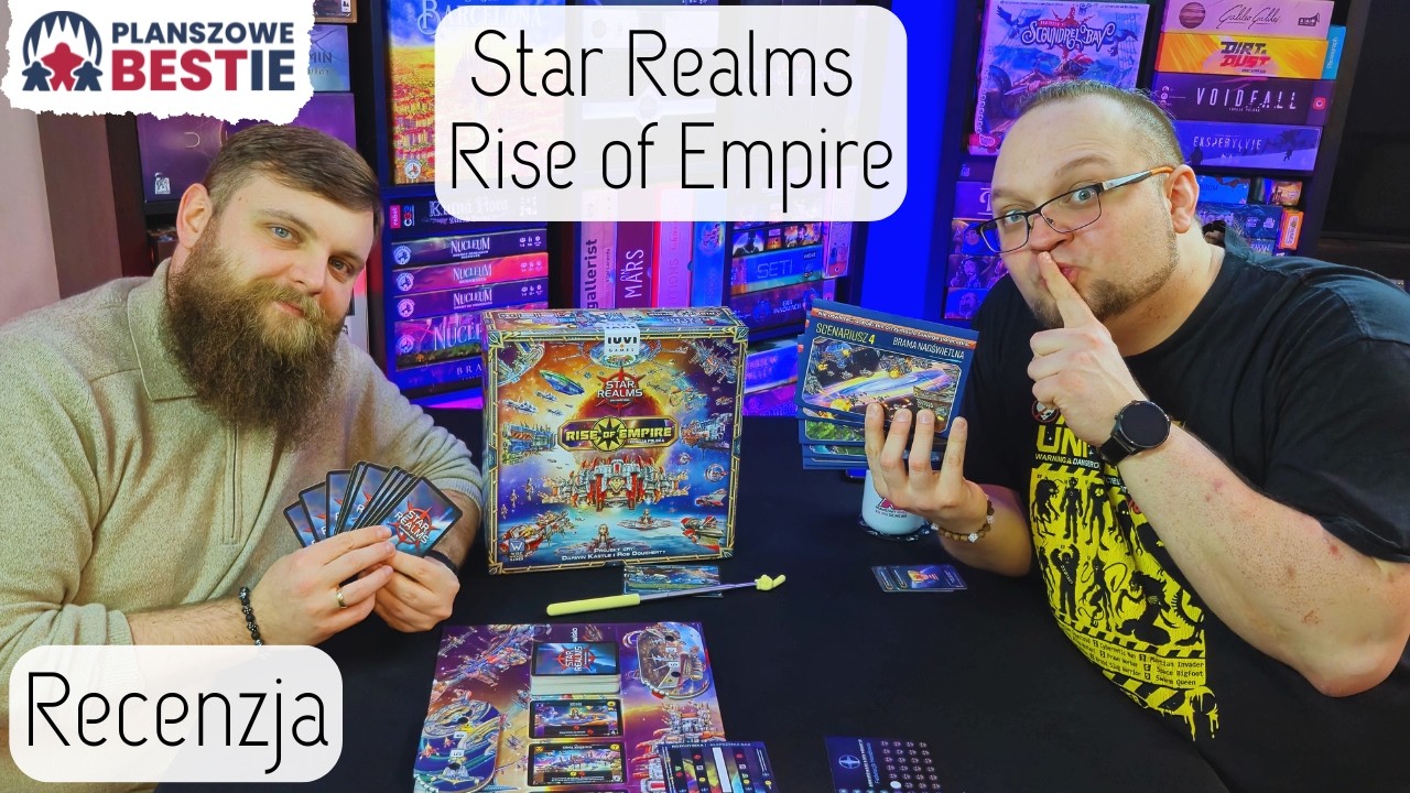 Star Realms: Rise of Empire - Recenzja - SPOILERY OD 48:51!!! - Planszowe Bestie #661 - 17.02.2026