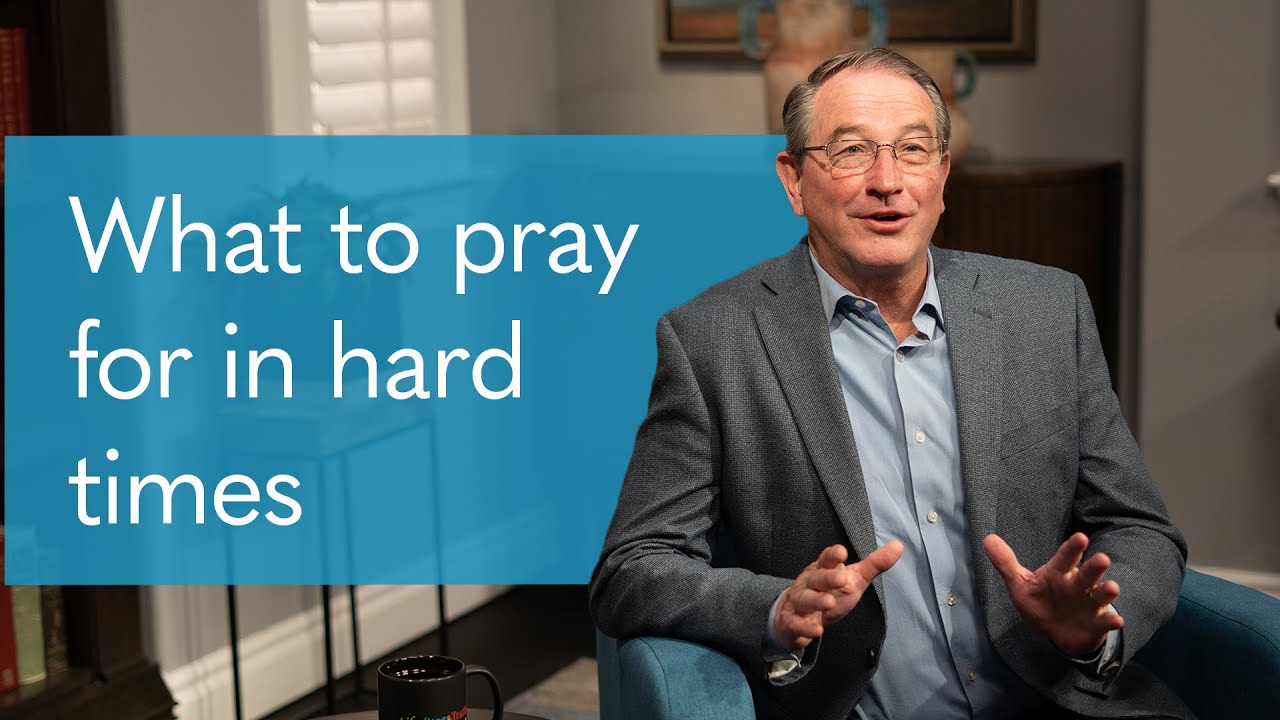 Seven Things to Pray for When Life Gets Hard | LHT Presents