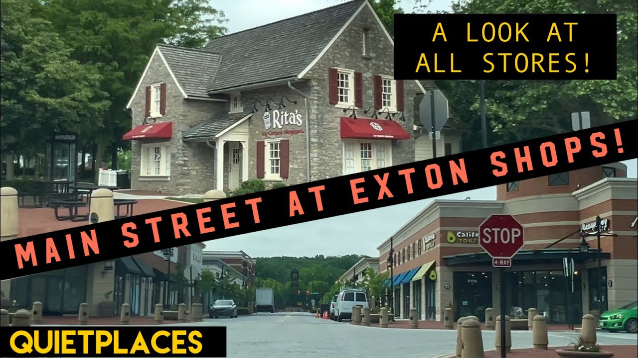 Exton PA! Main Street at Exton Shopping! A Look at All Stores!