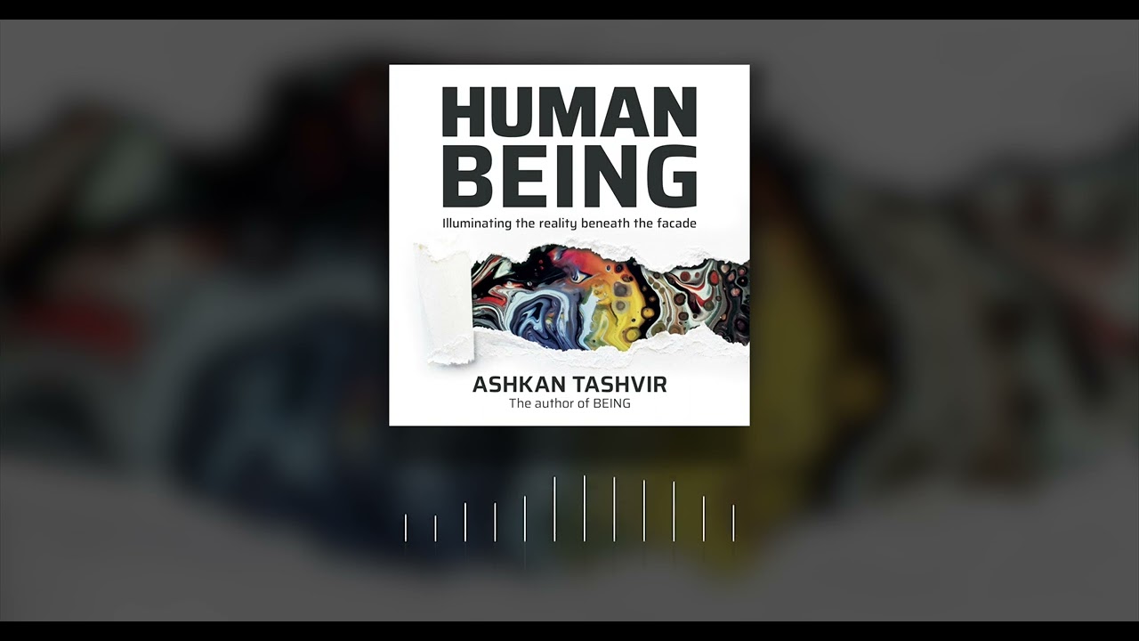 Human Being by Ashkan Tashvir | Audiobook Teaser