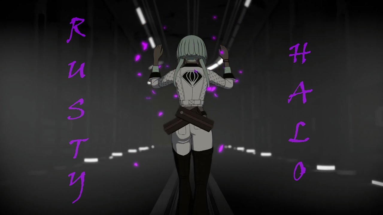RWBY || Rusty Halo