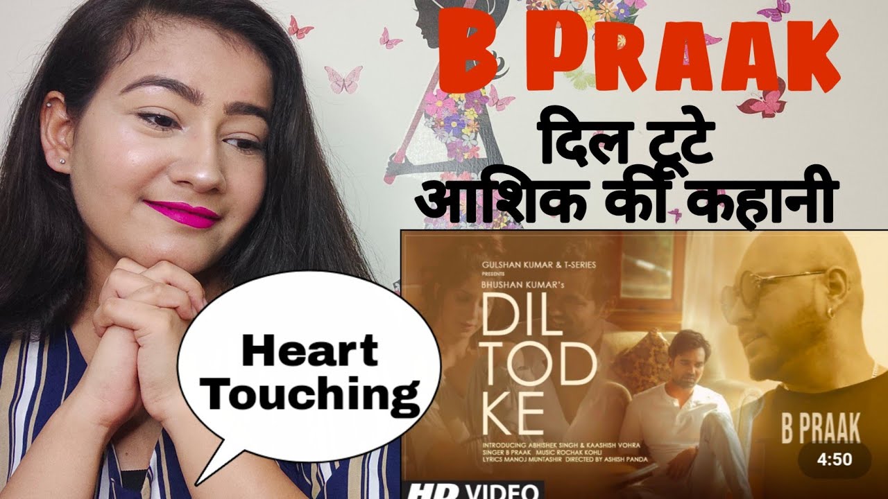 B Praak ll Dil Tod Ke Song Reaction ll That Trendy Girl