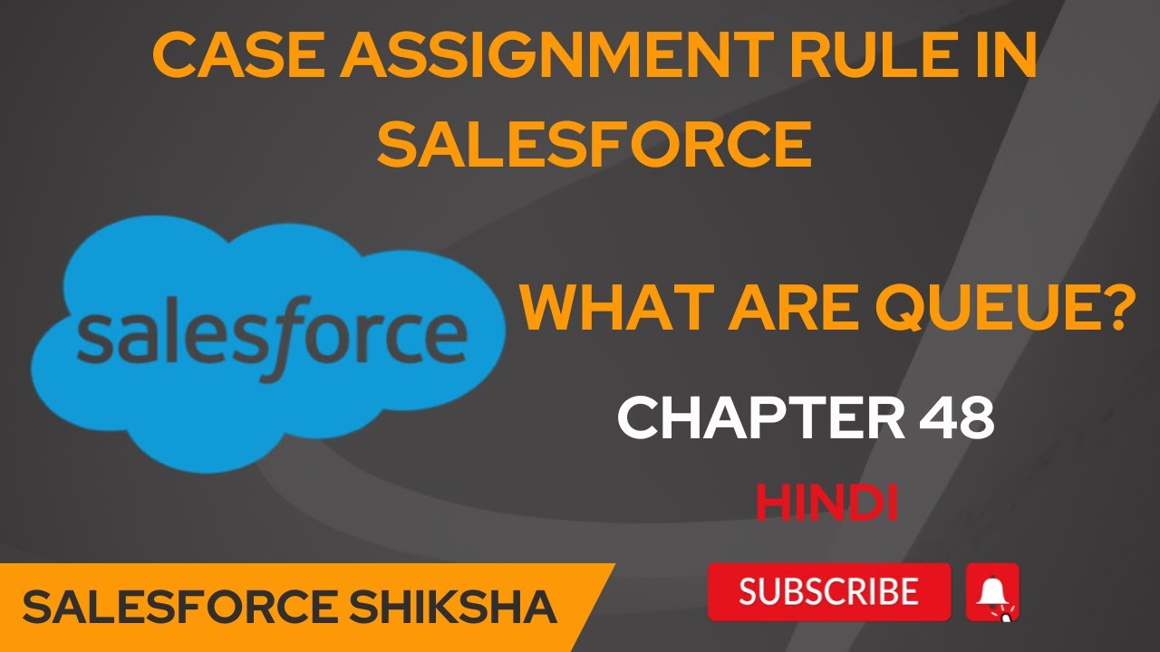 Case Assignment Rule in Salesforce | Queue ?| - Chapter 48 #salesforceadminfromscratch #salesforce
