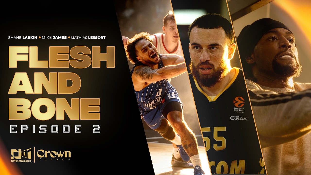 Behind the EuroLeague Crown: Larkin, Lessort & Mike James | Crown Season | Episode 2