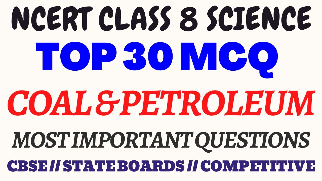 Best MCQ of Coal and Petroleum Class 8 || Mcq of Full Chapter || Ncert Science Chapter 5 #class8mcq