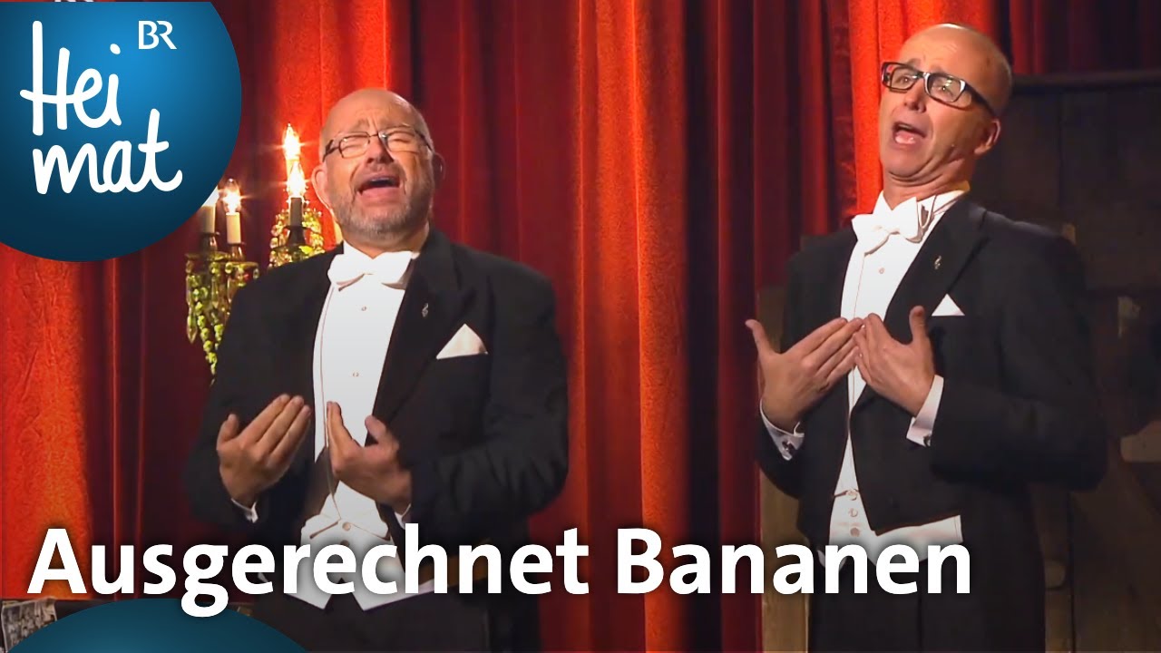 Die Herren Wunderlich: Ausgerechnet Bananen | Brettl-Spitzen | BR Heimat - die beste Volksmusik