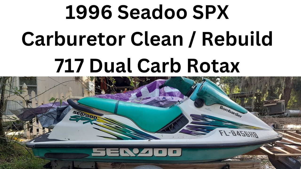 96 Seadoo SPX Dual Carb Clean / Rebuild