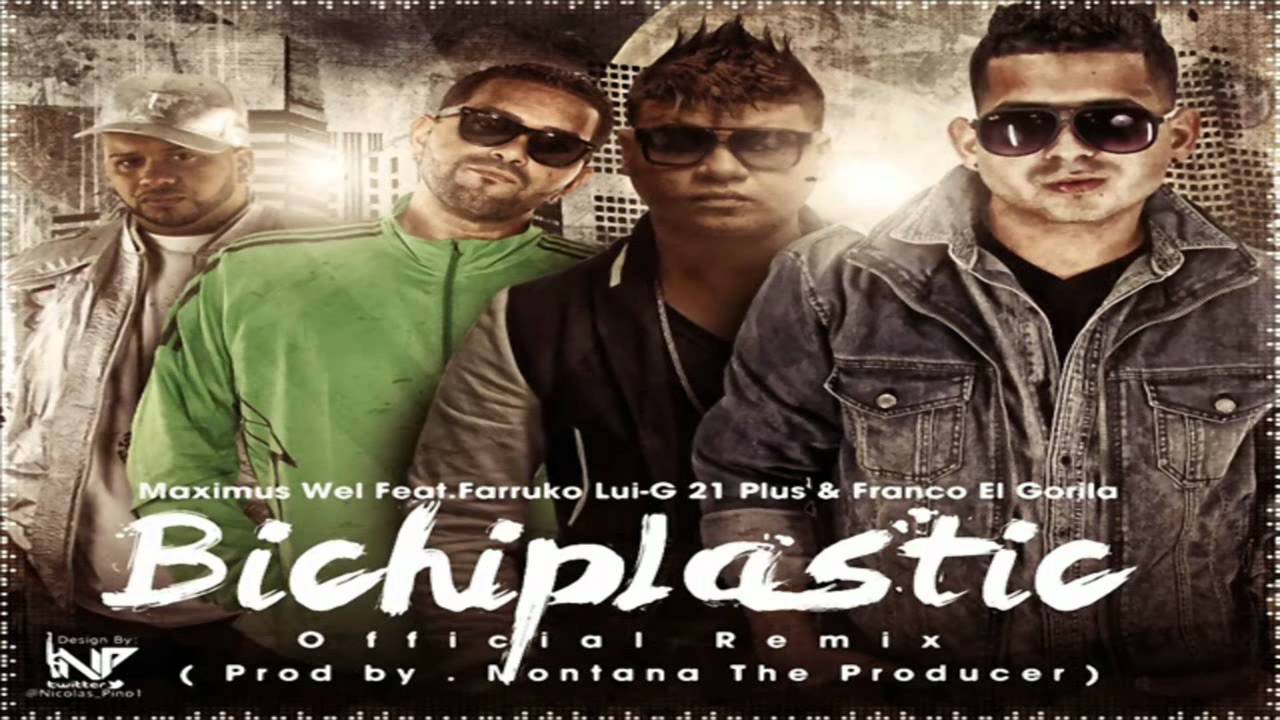 Bichiplastic (Remix) - Maximus Wel Ft. Farruko, Franco & Lui-G 21 (Original) ★REGGAETON 2012★