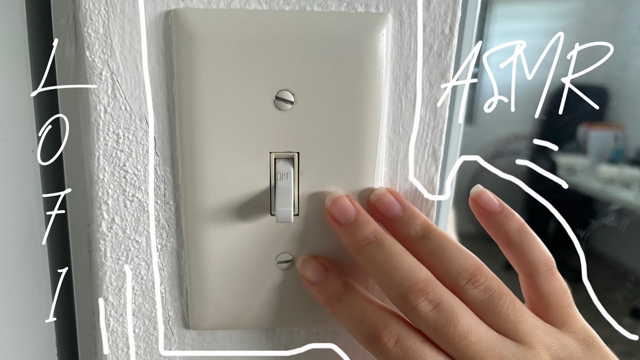Lofi Light Switch ASMR (I gave myself tingles)