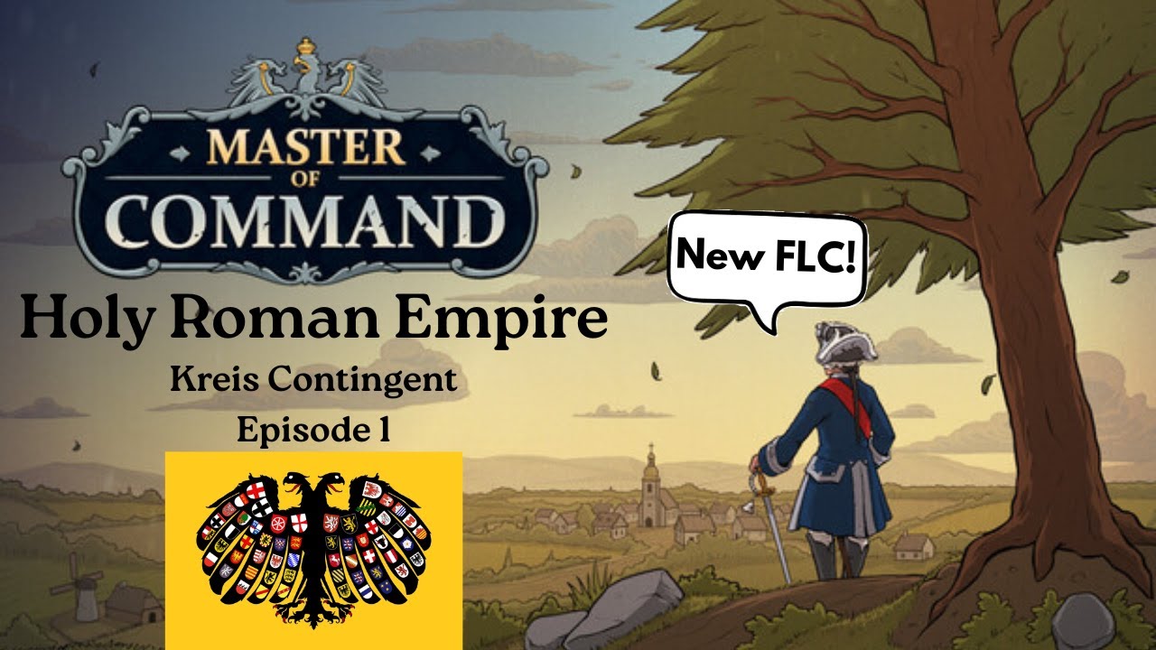 Master of Command - HRE Kreis Contingent (Iron Marshal) - Episode 1