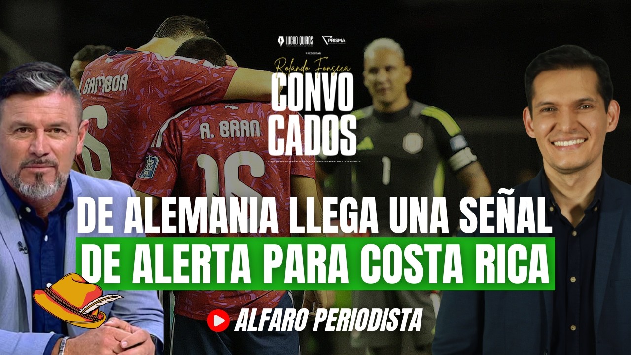 Desde Alemania le ABREN LOS OJOS a Costa Rica 🔥 ¿Por qué podría quedar fuera del próximo Mundial?