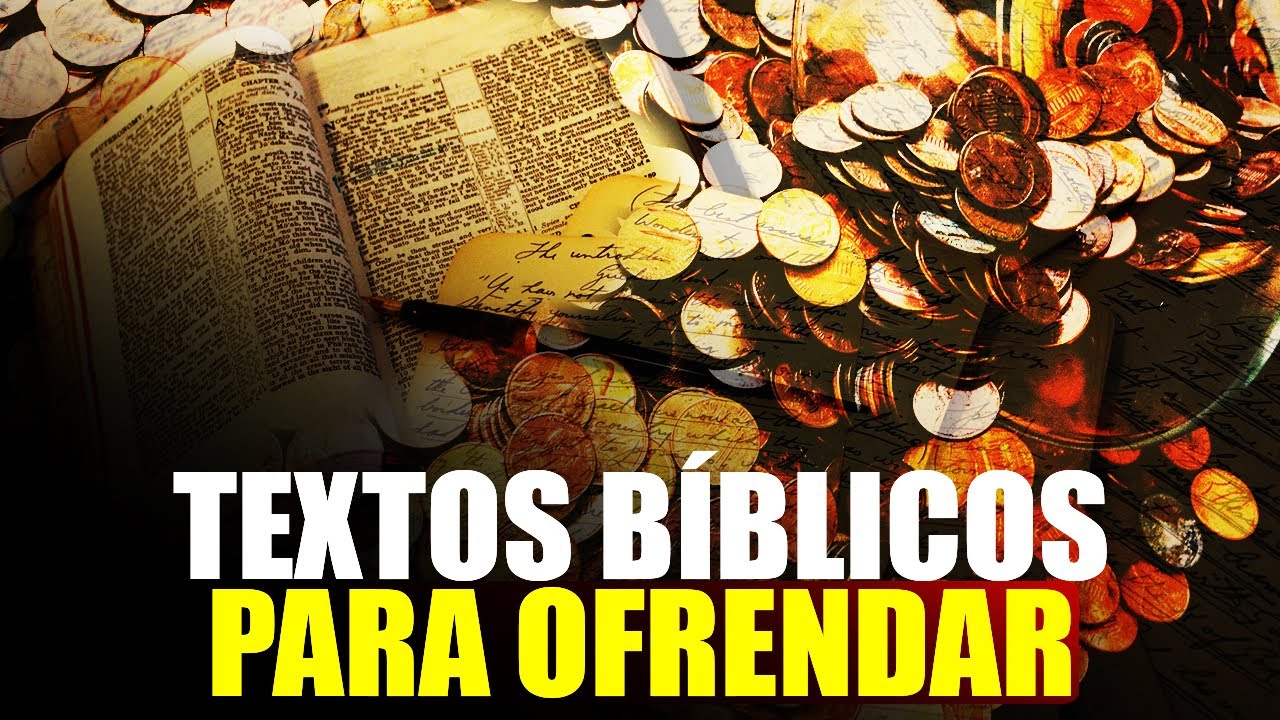 Textos bíblicos para Ofrendar y para el Diezmo