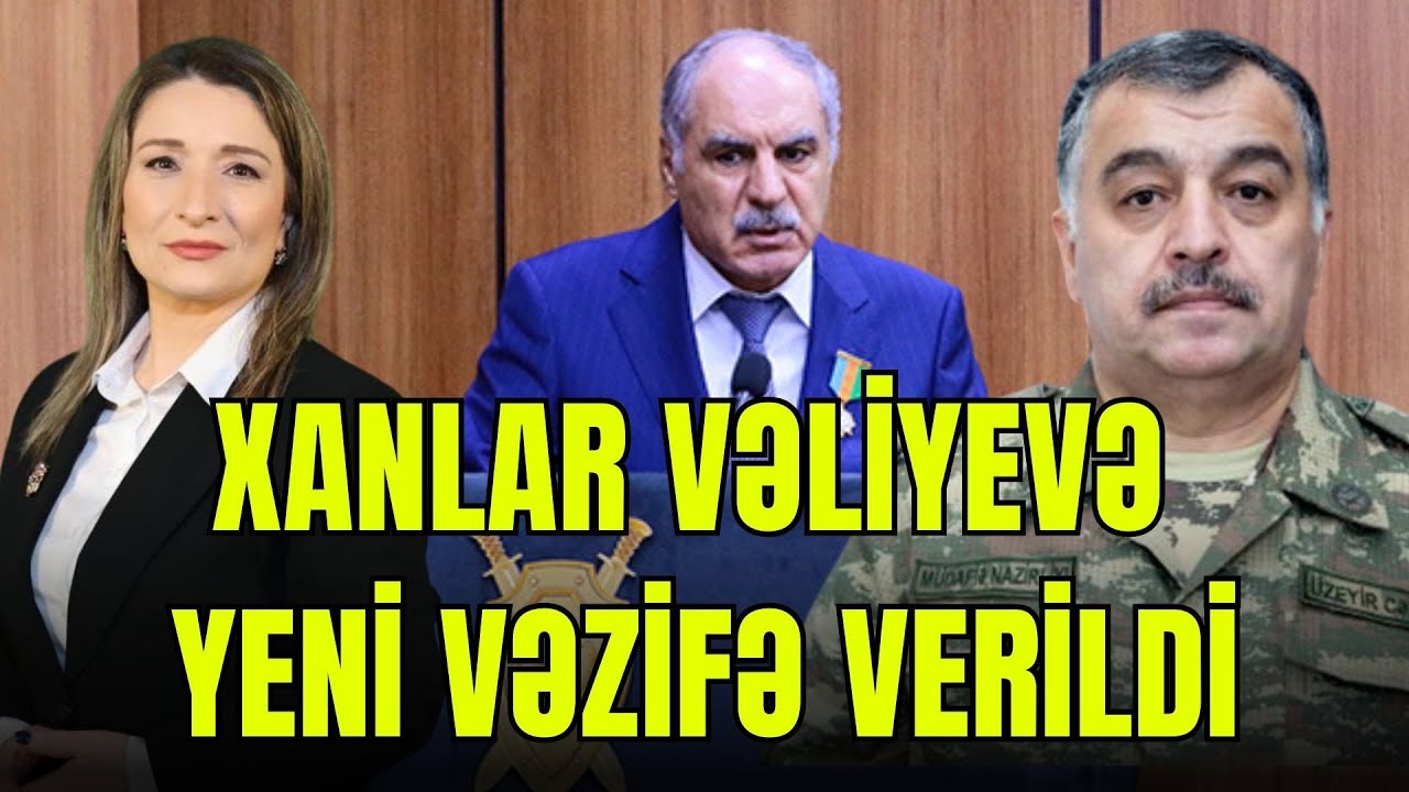 ŞOK: Xanlar Vəliyevə yeni VƏZİFƏ verildi: 70 yaşlı hərbi prokuror... Üzeyir Cəfərovla GÜNDƏM