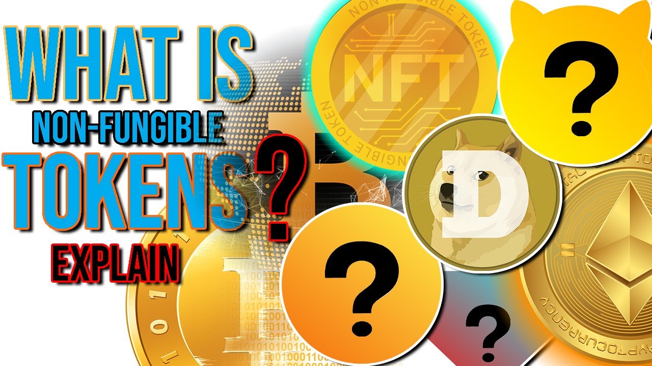 What is NFT? or Non-Fungible Token. Explained.