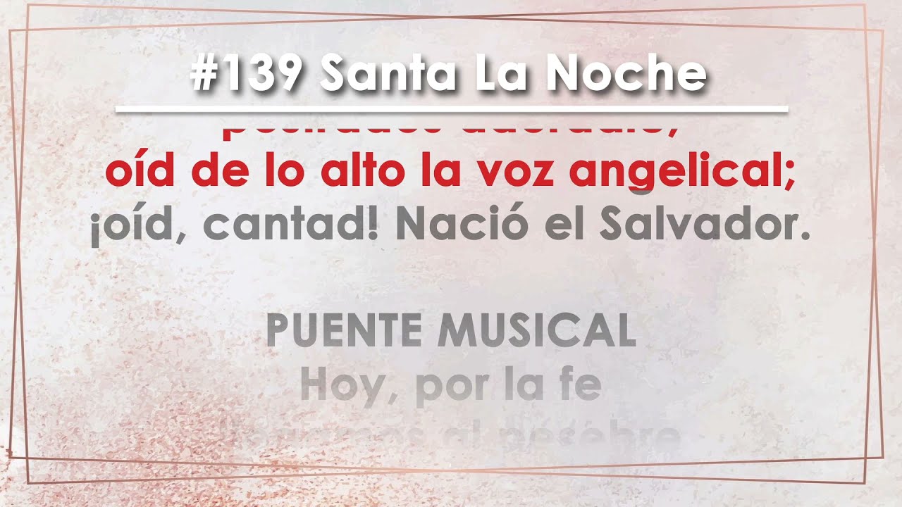 Himno 139 Santa La Noche