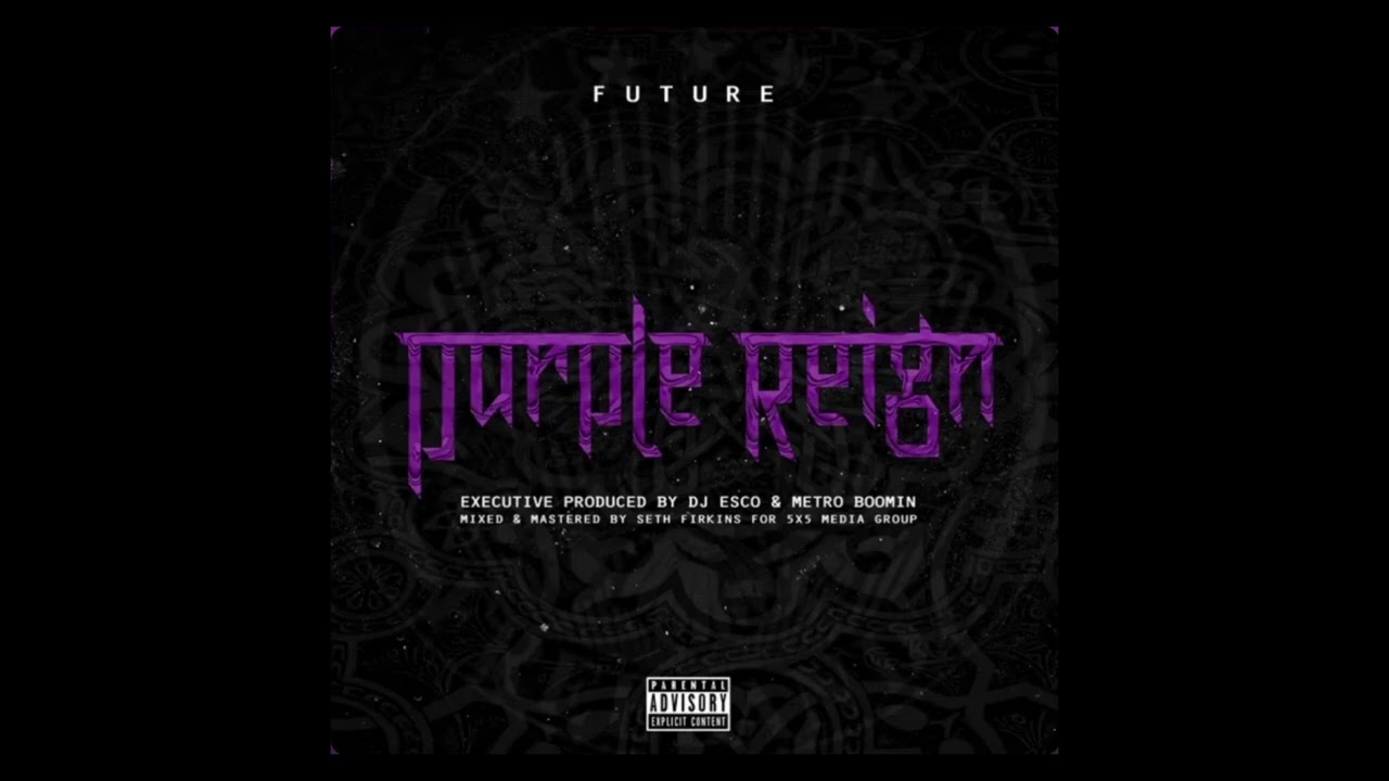 free future + purple reign + metro boomin type beat 