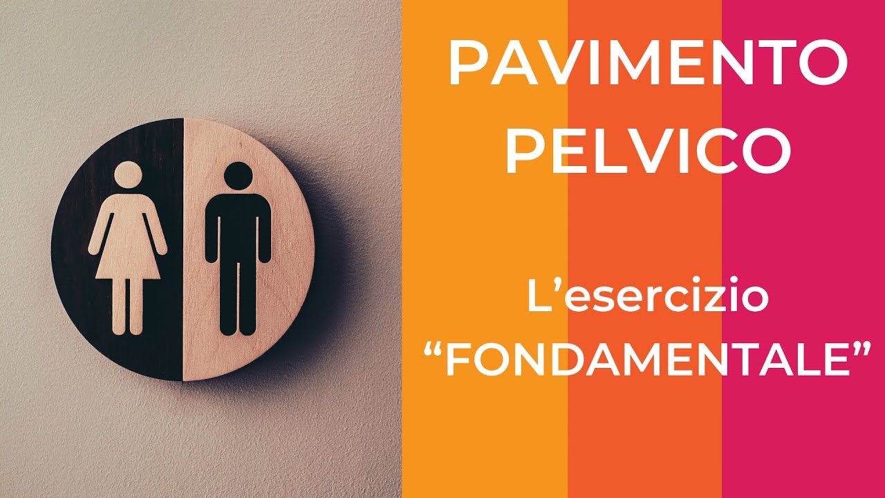 PAVIMENTO PELVICO - L'esercizio 