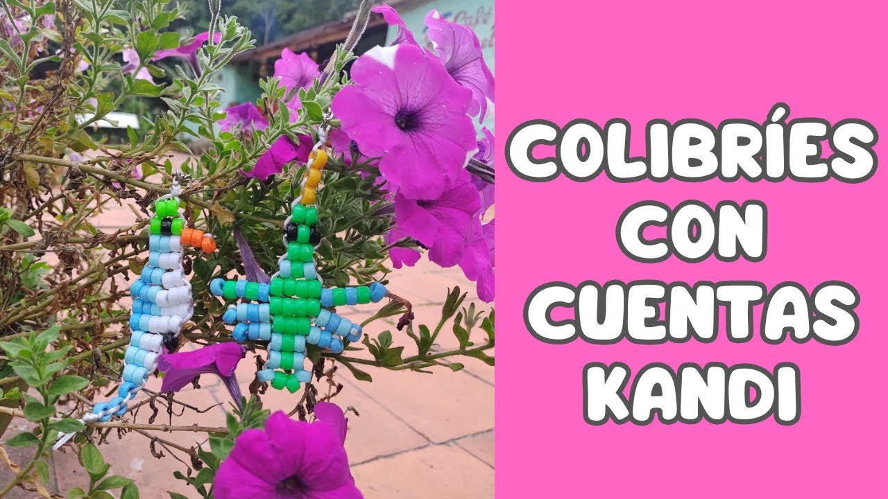 Tutorial de Lindos Colibr&iacute;es con Chaquiras o Cuentas Kandi!♡ Ideas D&iacute;a de la Mujer o de la Madre!♡