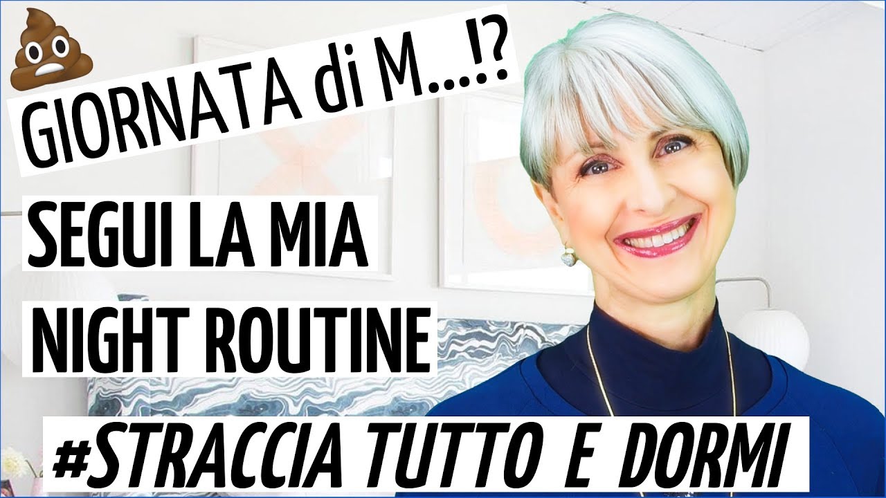 😱 GIORNATA di M&hellip; 💩? La NIGHT ROUTINE 😴 Anti Stress pi&ugrave; RILASSANTE del mondo 💤