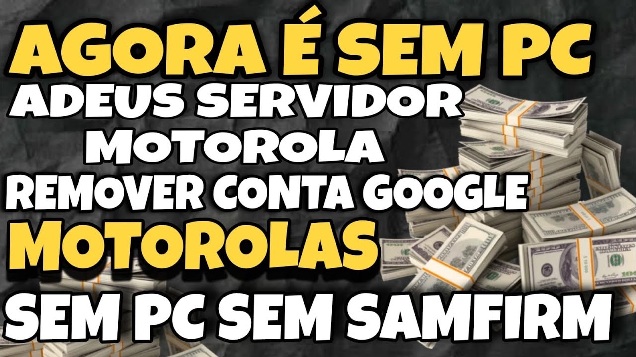 SEM PC : REMOVER CONTA GOOGLE MOTO G14 G23  G53 G54  G52 G73 G60 G60S  G73 G82 G100 G200 : SEM PC