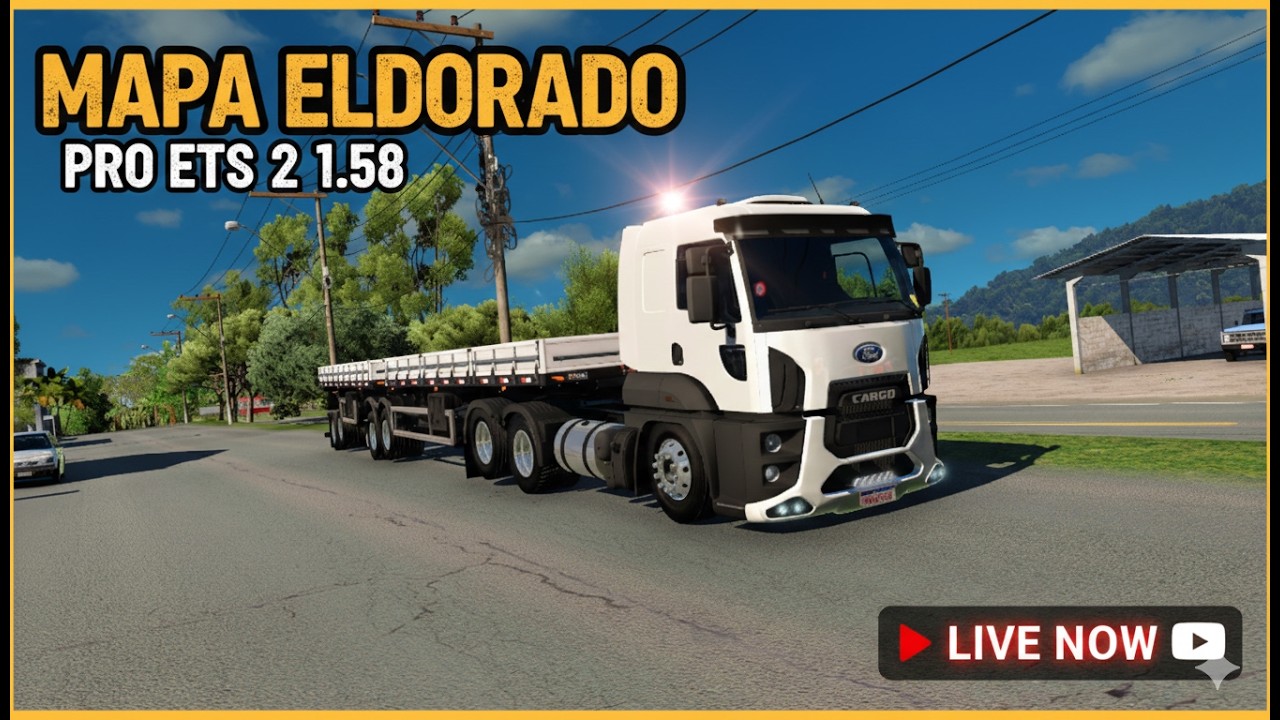 LIVE: RODANDO NO MAPA ELDORADO PRO NO ETS 2 1.58! (Ford Cargo no Trecho)