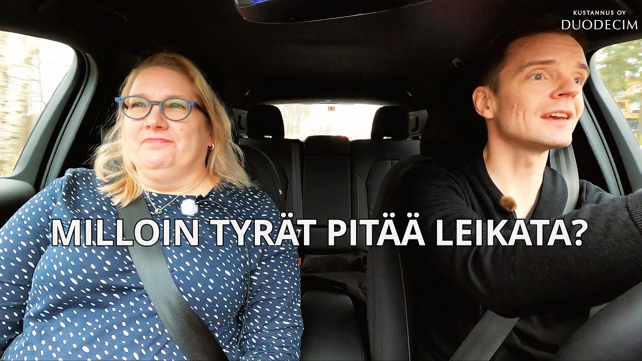 Milloin tyr&auml;t pit&auml;&auml; leikata? - Duodecimin kimppakyyti