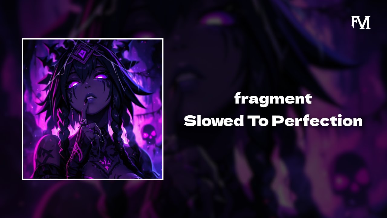 slxughter - fragment『Slowed To Perfection // TikTok Version』