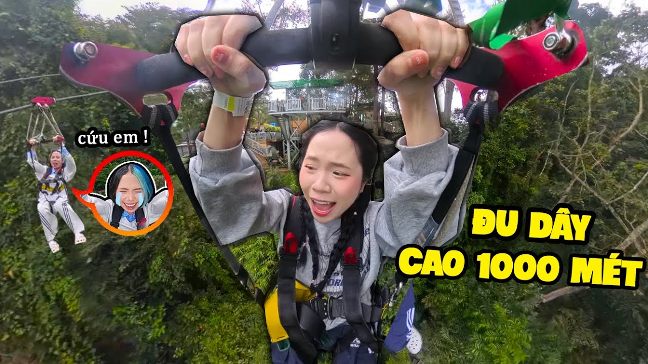 MÌNH CHƠI CẢM GIÁC MẠNH ĐU DÂY CAO 1000 MÉT !!