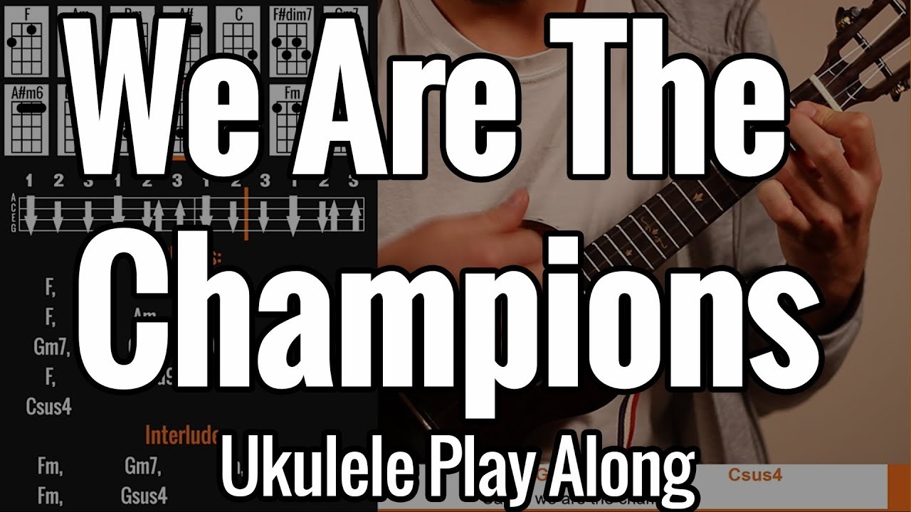 Queen - We Are The Champions - Ukulele Tutorial - Play Along - Chords, Strumming, Picking