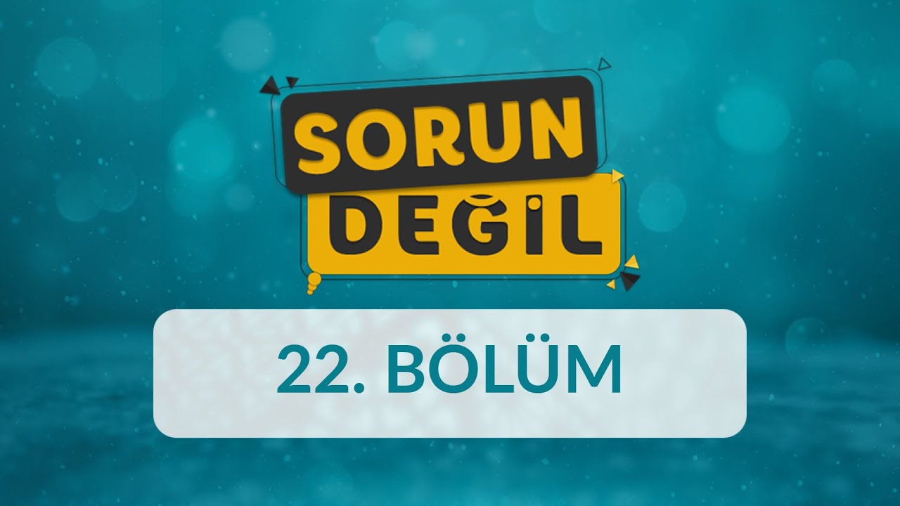Öfkeli Çocuk Ne Anlatmak İster? - Sorun Değil 22.Bölüm