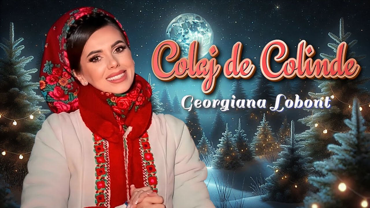 Georgiana Lobont 🌟 Colaj de Colinde ☃️ 2024-2025