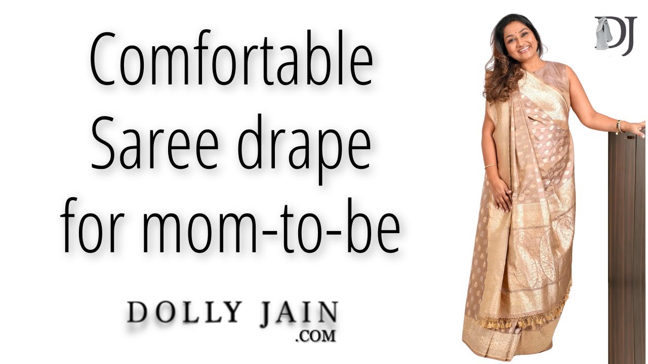 Comfortable Saree drape for mom-to-be by Dolly Jain