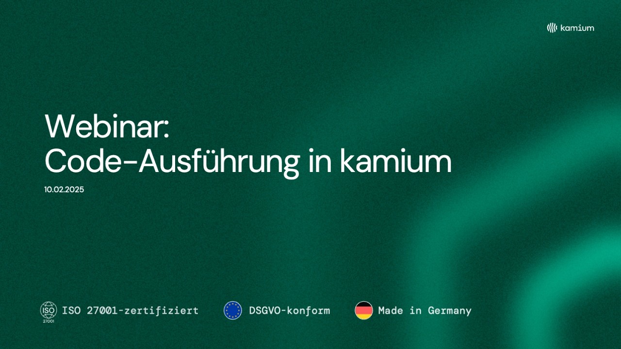 Webinar: Code-Ausführung in kamium