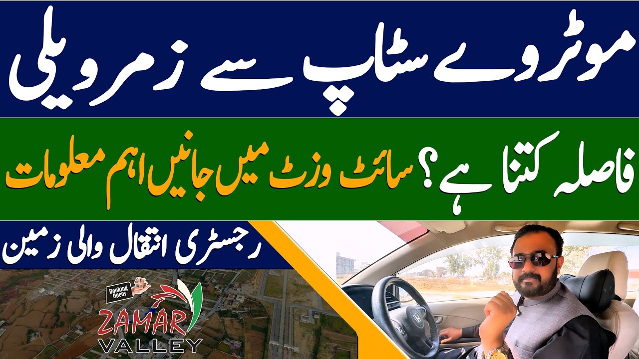 Zamar Valley Islamabad Distance from Motorway | Site Visit & Key Info