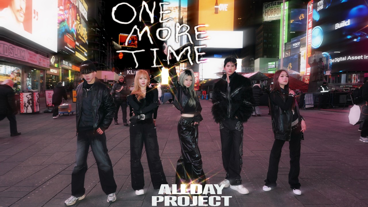 [KPOP IN PUBLIC NYC | TIMES SQUARE | ONE TAKE] ALLDAY PROJECT 올데이프로젝트 'ONE MORE TIME I DANCE COVER