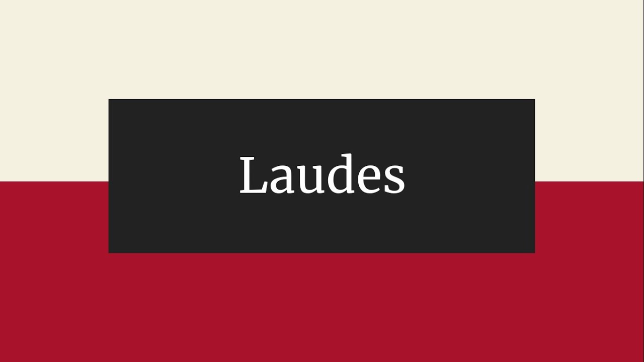 ¿QUÉ son las LAUDES y CÓMO se REZAN?