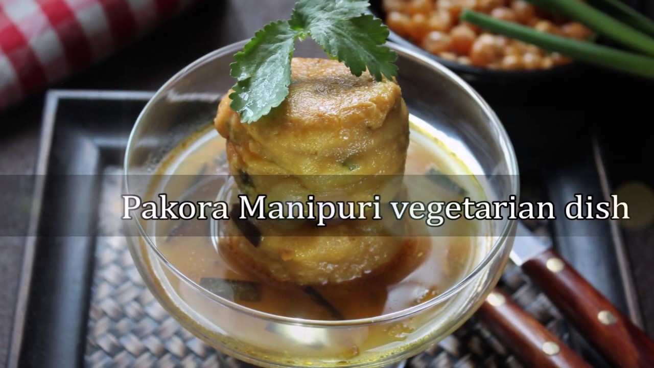 Pakora Manipuri vegetarian dish